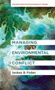 Book cover of: Managing Environmental Conflict. By: Joshua D. Fisher