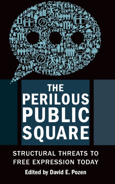 Book cover of: Perilous Public Square. By: David E. Pozen