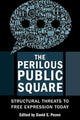 Book cover of: Perilous Public Square. By: David E. Pozen