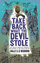 Book cover of: Take Back What the Devil Stole. By: Onaje X. O. Woodbine