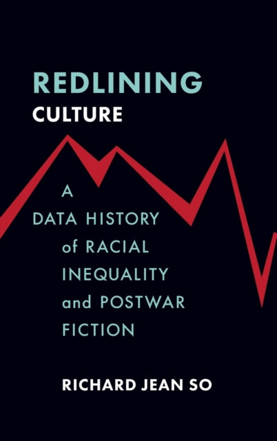 Book cover of: Redlining Culture. By: Richard Jean So