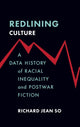 Book cover of: Redlining Culture. By: Richard Jean So