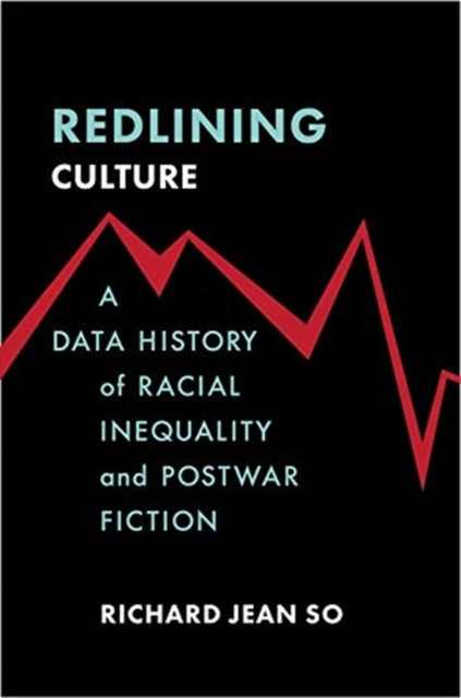 Book cover of: Redlining Culture. By: Richard Jean So