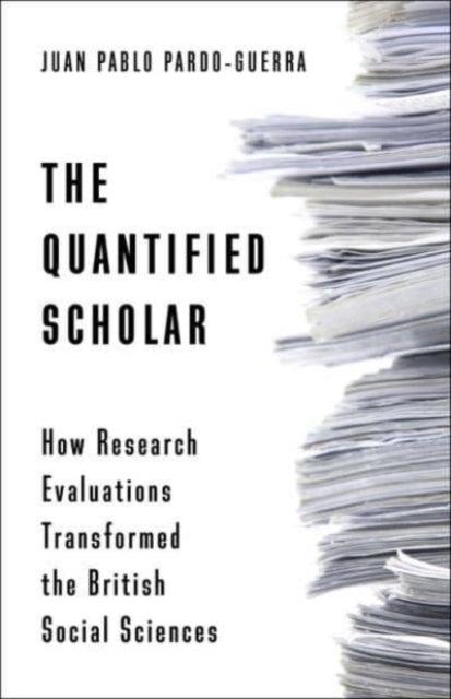 Book cover of: Quantified Scholar. By: Juan Pablo Pardo-guerra