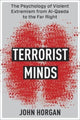 Book cover of: Terrorist Minds. By: John Horgan