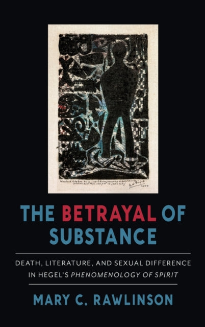 Book cover of: Betrayal of Substance. By: Mary C. Rawlinson