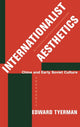 Book cover of: Internationalist Aesthetics. By: Edward Tyerman