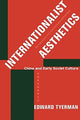 Book cover of: Internationalist Aesthetics. By: Edward Tyerman