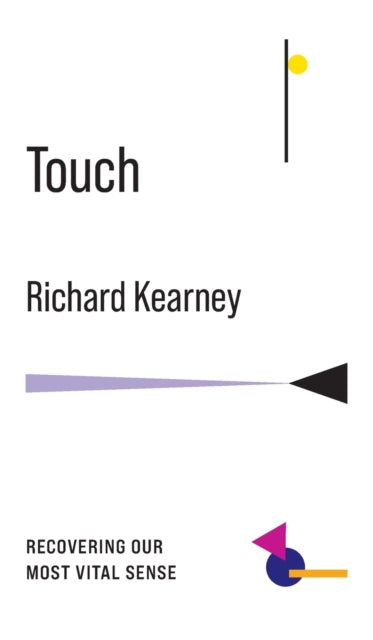 Book cover of: Touch. By: Richard Kearney