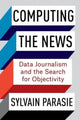 Book cover of: Computing the News. By: Sylvain Parasie