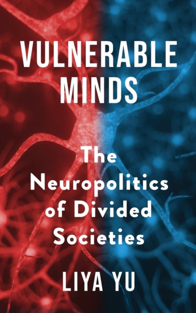 Book cover of: Vulnerable Minds. By: Liya Yu