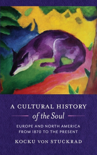 Book cover of: Cultural History of the Soul. By: Kocku von Stuckrad