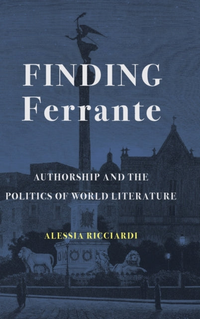 Book cover of: Finding Ferrante. By: Alessia Ricciardi