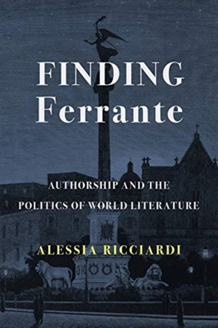 Book cover of: Finding Ferrante. By: Alessia Ricciardi