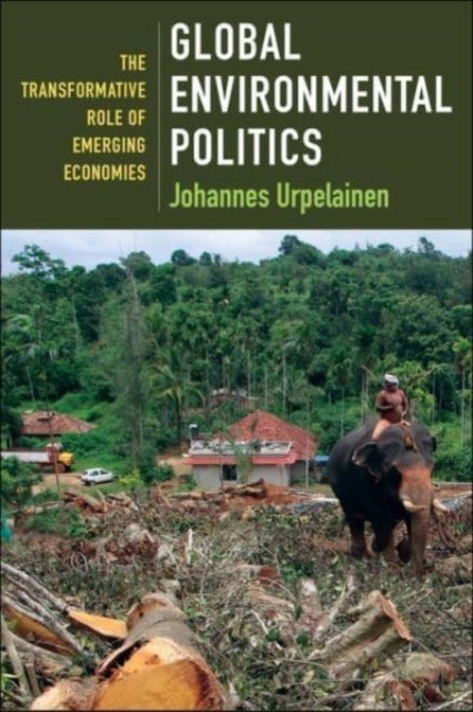 Book cover of: Global Environmental Politics. By: Johannes Urpelainen