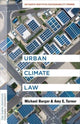 Book cover of: Urban Climate Law. By: Michael Burger
