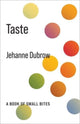 Book cover of: Taste. By: Jehanne Dubrow