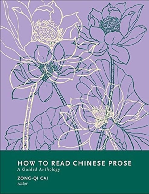 Book cover of: How to Read Chinese Prose. By: Zong-qi Cai