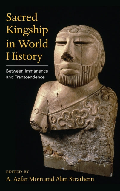 Book cover of: Sacred Kingship in World History. By: A. Azfar Moin