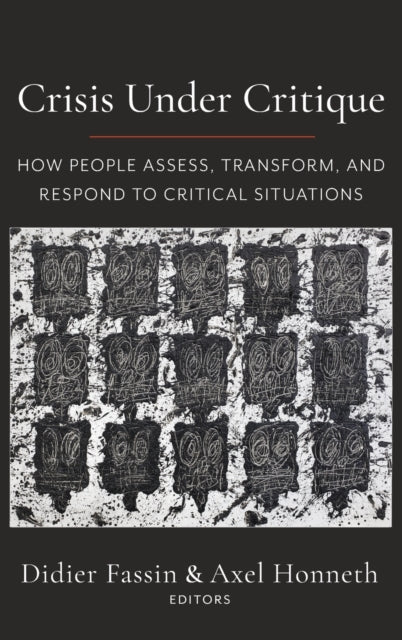 Book cover of: Crisis Under Critique. By: Didier Fassin