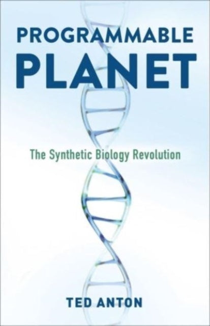 Book cover of: Programmable Planet. By: Ted Anton