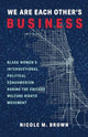 Book cover of: We Are Each Other's Business. By: Nicole Marie Brown
