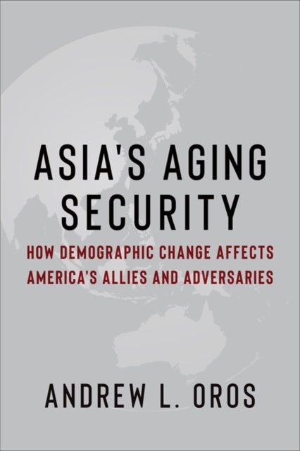 Book cover of: Asia's Aging Security