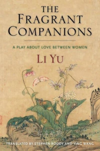 Book cover of: Fragrant Companions. By: Li Yu