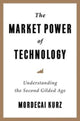 Book cover of: Market Power of Technology. By: Mordecai Kurz