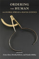 Book cover of: Ordering the Human. By: Eram Alam