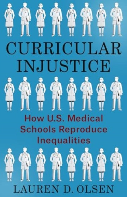 Book cover of: Curricular Injustice. By: Lauren D. Olsen
