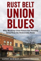 Book cover of: Rust Belt Union Blues. By: Theda Skocpol