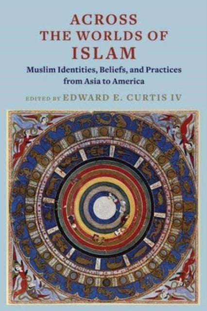 Book cover of: Across the Worlds of Islam. By: Curtis,  Edward E., IV