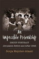 Book cover of: Impossible Friendship. By: Sonja Mejcher-Atassi