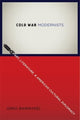 Book cover of: Cold War Modernists. By: Greg Barnhisel