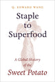 Book cover of: Staple to Superfood