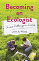 Book cover of: Becoming an Ecologist