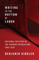 Book cover of: Writing to the Rhythm of Labor. By: Benjamin Kindler