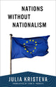 Book cover of: Nations Without Nationalism. By: Julia Kristeva