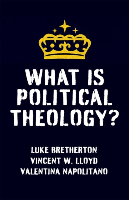 Book cover of: What Is Political Theology?