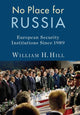 Book cover of: No Place for Russia. By: William Hill