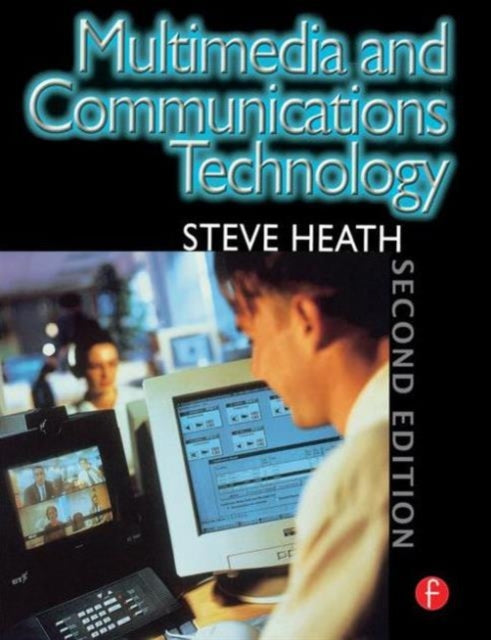 Book cover of: Multimedia and Communications Technology. By: Steve Heath