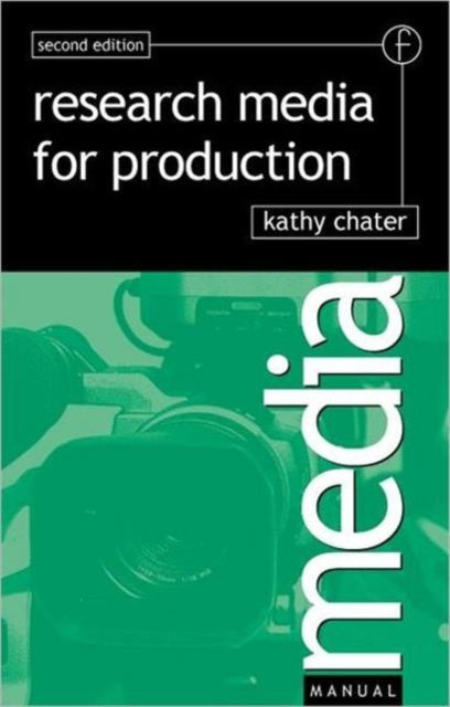 Book cover of: Research for Media Production. By: Kathy Chater