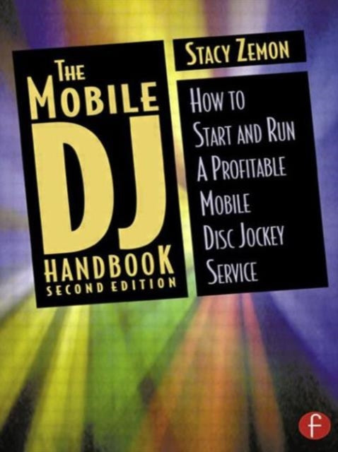 Book cover of: Mobile DJ Handbook. By: Stacy Zemon