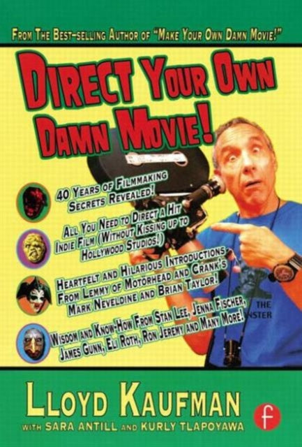 Book cover of: Direct Your Own Damn Movie!. By: Lloyd Kaufman