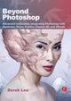 Book cover of: Beyond Photoshop. By: Derek Lea