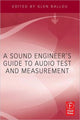 Book cover of: Sound Engineers Guide to Audio Test and Measurement