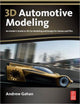Book cover of: 3D Automotive Modeling. By: Andrew Gahan