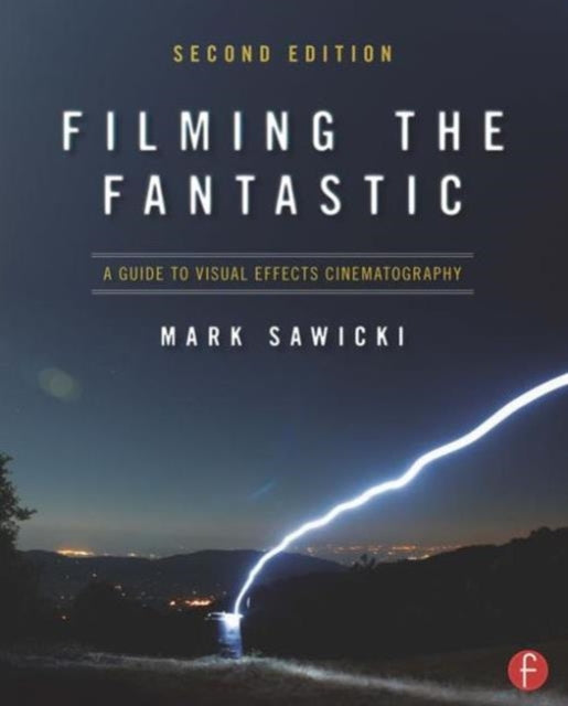 Book cover of: Filming the Fantastic. By: Mark Sawicki