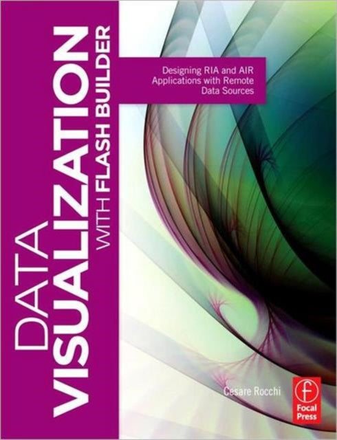 Book cover of: Data Visualization with Flash Builder. By: Cesare Rocchi